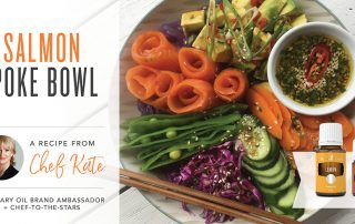 Chef Kate salmon Poke Bowl Receipe infused with lemon Essential Oils