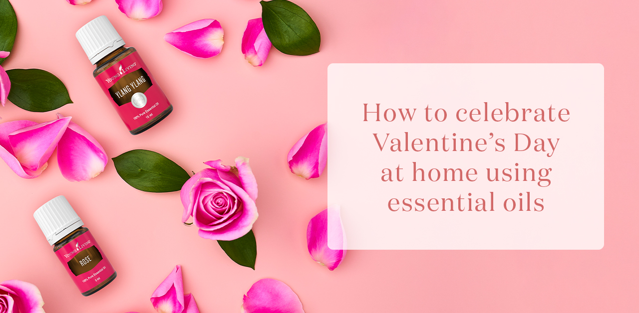 Young Living Essential Oils - Treat your Valentine with this