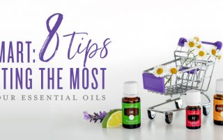 Shop smart: 8 tips for getting the most out of your essential oils