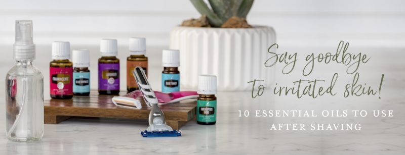 Essential Oils for Aftershave | Young Living Blog