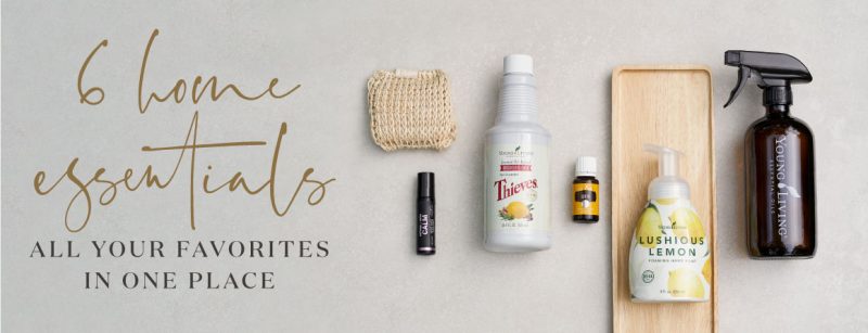 6 Home Essentials We Love | Young Living Blog