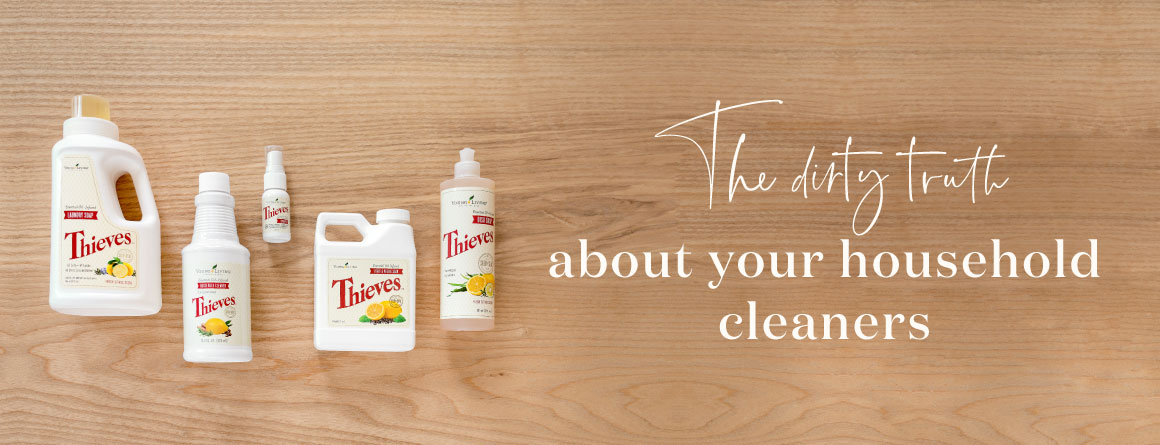 https://www.youngliving.com/blog/wp-content/uploads/2020/08/blog-The-dirty-truth-about-your-household-cleaners_Header_US.jpg