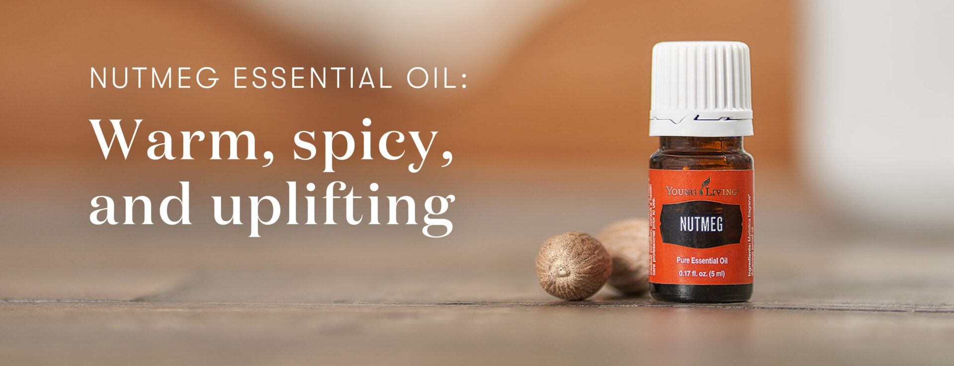 Nutmeg essential oil: Warm, spicy, and uplifting